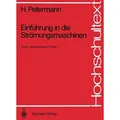 Einführung in die Strömungsmaschinen von Hartwig Petermann / Springer / Taschenbuch