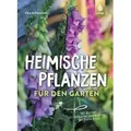 Heimische Pflanzen für den Garten