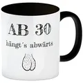 speecheese Tasse Ab 30 hängt ́s abwärts Kaffeebecher Schwarz Besonders geeignet für zum