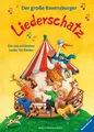 Der große Ravensburger Liederschatz Die 100 schönsten Lieder für Kinder