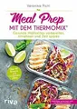 Meal Prep mit dem Thermomix®: Gesunde Mahlzeiten vo... | Buch | Zustand sehr gut