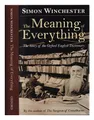 WINCHESTER, SIMON Die Bedeutung Von Allem: Die Geschichte Des Oxford English Di
