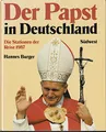 Der Papst in Deutschland. Die Stationen seiner Reise 1987 zur Seligsprechung von Edith Stein in Köln und Pater Rupert Mayer in München.