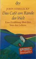 Das Café am Rande der Welt (Bd 1) von John Strelecky ☆Neuwertig☆