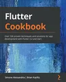 Flutter Cookbook: Over 100 proven tec..., Brian Kayfitz