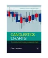 Candlestick Charts: An Introduction to Using Candlestick Charts: An Introduction