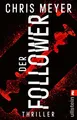 Der Follower: Thriller | Die Toten auf Instagram (Tom-Bachmann-Serie, Band 3)