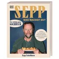 Sepp was machst du? von Sepp Schellhorn / Dorling Kindersley Verlag / Buch