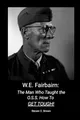 W.E. Fairbairn: The Man Who Taught the OSS How To Get Tough!
