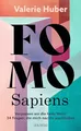 FOMO Sapiens - Verpassen wir die heile Welt?: 34 Fragen, die mich nachts wachhalten: 34 Fragen, die mich nachts wachhalten. Limitierte Erstauflage mit Farbschnitt!