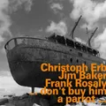 Christoph Erb/Jim Baker/Frank Rosaly ...Don't Buy Him a Parrot... (CD) Album