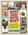 Julia Turshen What Goes with What (Gebundene Ausgabe)