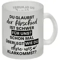speecheese Tasse Abschied Kollege Glas Tasse mit Spruch Wie kommst du ohne uns klar