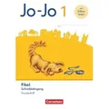 Jo-Jo Fibel 1. Schuljahr - Schreiblehrgang in Grundschrift