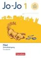 Jo-Jo Fibel 1. Schuljahr - Schreiblehrgang in Grundschrift