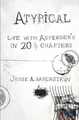 Atypical: Life with Asperger's in 2..., Saperstein, Jes