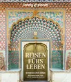 Planet Lonely LONELY PLANET Bildband Reisen fürs Leben