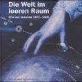 Die Welt im leeren Raum. Otto von Guericke 1602 - 1... | Buch | Zustand sehr gut