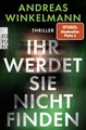 Ihr werdet sie nicht finden: Thriller | Mit exklusivem F... | Buch | Zustand gut