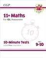 CGP Books - New 11 GL 10-Minute Tests  Maths - Ages 9-10 with Online - G245z