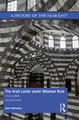 The Arab Lands under Ottoman Rule: 1516-1800 (A History of the Near East)