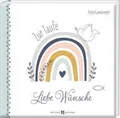 Liebe Wünsche zur Taufe (Taufe 2022 - Regenbogen) von Ku... | Buch | Zustand gut
