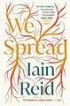 We Spread, Reid, Iain
