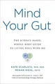 Kate Scarlata Megan Riehl Mind Your Gut (Gebundene Ausgabe)