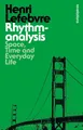 Rhythmanalysis Henri Lefebvre