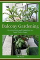 Balcony Gardening: Growing Herbs and Ve..., Haase, Jeff
