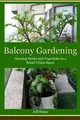 Balcony Gardening: Growing Herbs and Vegetables in ... | Buch | Zustand sehr gut