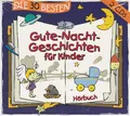 DIE 30 BESTEN GUTE-NACHT-GESCHICHTEN FÜR KINDER - 2 CD - Hörbuch  ( NEU )