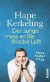 Der Junge muss an die frische Luft: Meine Kindheit und i... | Buch | Zustand gut