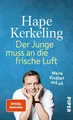 Der Junge muss an die frische Luft: Meine Kindheit und ich | Biografie. D 168600
