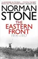 The Eastern Front 1914-1917  von Norman Stone | Buch | Zustand gut