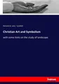 Christian Art and Symbolism Richard St. John Tyrwhitt