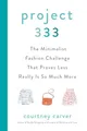 Project 333: The Minimalist Fashion Challenge That Proves Less Really is So Much More