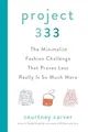 Project 333: The Minimalist Fashion Challenge That by Courtney Carver 0525541454
