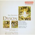 Lydia Mordkovitch, City Of London Sinfonia, Richard Hickox - Dyson: Violin Conc