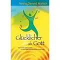 Glücklicher als Gott