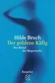 Der goldene Käfig: Das Rätsel der Magersucht von Bruch, ... | Buch | Zustand gut