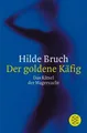 Der go*dene Käfig | Das Rätsel der Magersucht | Hilde Bruch | Taschenbuch | 2010