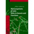 Springer Microorganisms in Soils: Roles in Genesis and Functions (Ajit Varma, Francois Buscot, 2010) (55374806)