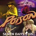 POISON - SEVEN DAYS-LIVE   CD NEU