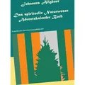 Das spirituelle Naturwesen Adventskalender Buch