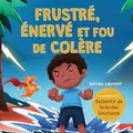 Frustré, énervé et fou de colère: Un livre dimages... | Buch | Zustand sehr gut