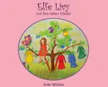 Elfe Livy und ihre sieben Kleider Anke Winkler