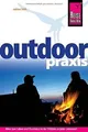 Outdoor-Praxis: Alles zum Erleben und Überleben in ... | Buch | Zustand sehr gut