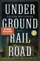 Underground Railroad ~ Colson Whitehead ~  9783596702534