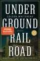 Underground Railroad von Colson Whitehead, UNGELESEN